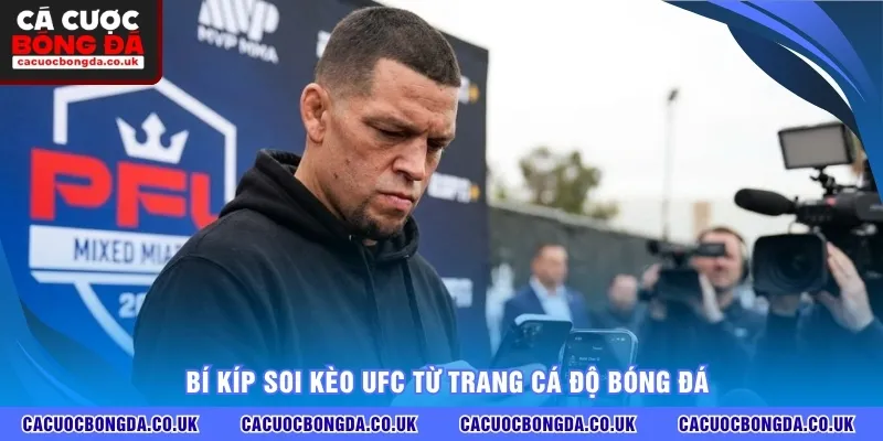 Bí kíp soi kèo UFC từ TRANG CÁ ĐỘ BÓNG ĐÁ 